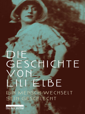 cover image of Die Geschichte von Lili Elbe